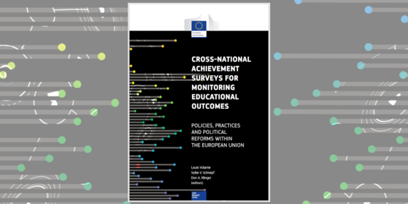 Cross-national Achievement Surveys for Monitoring Educational Outcomes Buchcover mit schwarzen Hintergrund und weißen Schriftzug Cross-national Achievement Surveys for Monitoring Educational Outcomes. Policies, practices and political reforms within the European Union