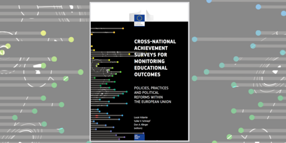 Buchcover mit schwarzen Hintergrund und weißen Schriftzug Cross-national Achievement Surveys for Monitoring Educational Outcomes. Policies, practices and political reforms within the European Union 