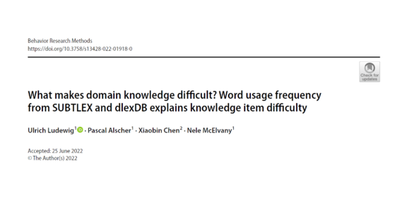 Schwarzer Schriftzug What makes domain knowledge difficult? Word usage frequency from SUBTLEX and dlexDB explains knowledge item difficulty