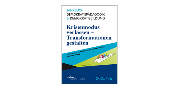 Jahrbuch Demokratiebildung Publikationscover des Jahrbuches Demokratiepädagogik und Demokratiebildung 2025/26